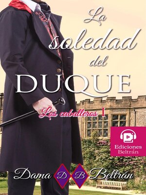 cover image of La soledad del Duque
